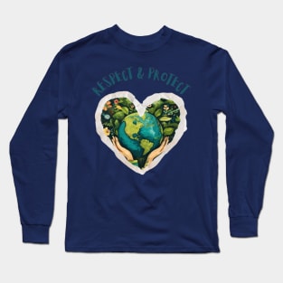 Protect & Respect Earth Long Sleeve T-Shirt